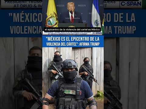 Trump lanza fuerte acusación: señala a México como centro de la narcoviolencia