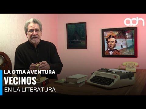 Vecinos en la Literatura | La Otra Aventura