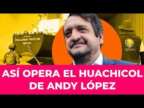 ¡TRANSA MILLONARIA! Así opera la red de huachicol encabezada por Andy López Beltrán