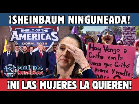 ¡SHEINBAUM RECIBE NINGUNEADA INTERNACIONAL! ¡NI las MUJERES la QUIEREN! Política Ciudadana