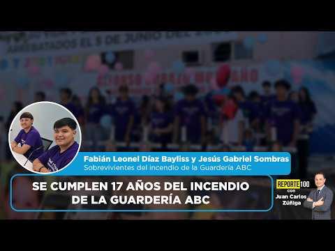 Se cumplen 17 años del incendio de la Guardería ABC | REPORTE 100