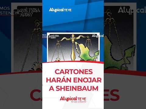 CARTONES HARÁN ENOJAR A SHEINBAUM  | #shorts