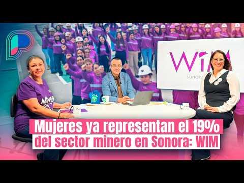 WIM Sonora anuncia su 4to Foro por el Día Internacional de la Mujer Minera en Hermosillo
