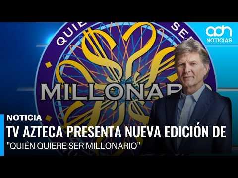 TV Azteca presenta nueva edición de "Quién Quiere Ser Millonario" con Enrique de la Madrid