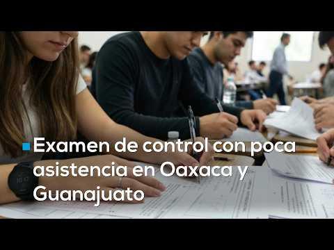 ¡POCA ASISTENCIA! Aplican examen de control de la UNAM en Oaxaca y Guanajuato