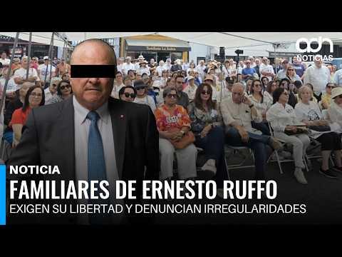 Familiares de Ernesto Ruffo exigen su libertad y denuncian irregularidades en prisión