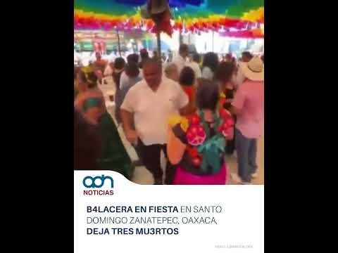 Ataque armado irrumpe en plena fiesta en Oaxaca: hay tres muertos