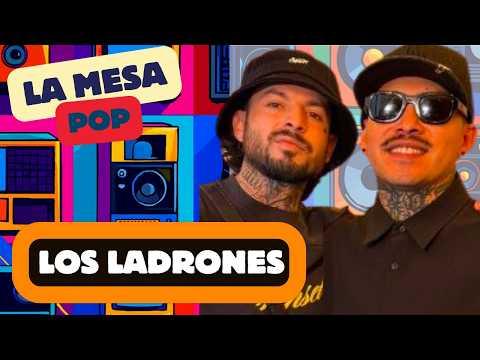 Ladrones: la increíble fusión de rock, rap y música mexicana #lamesapop